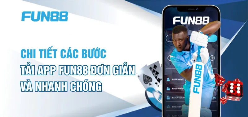 Hướng dẫn chi tiết cách tải app Fun88 chính xác nhất 